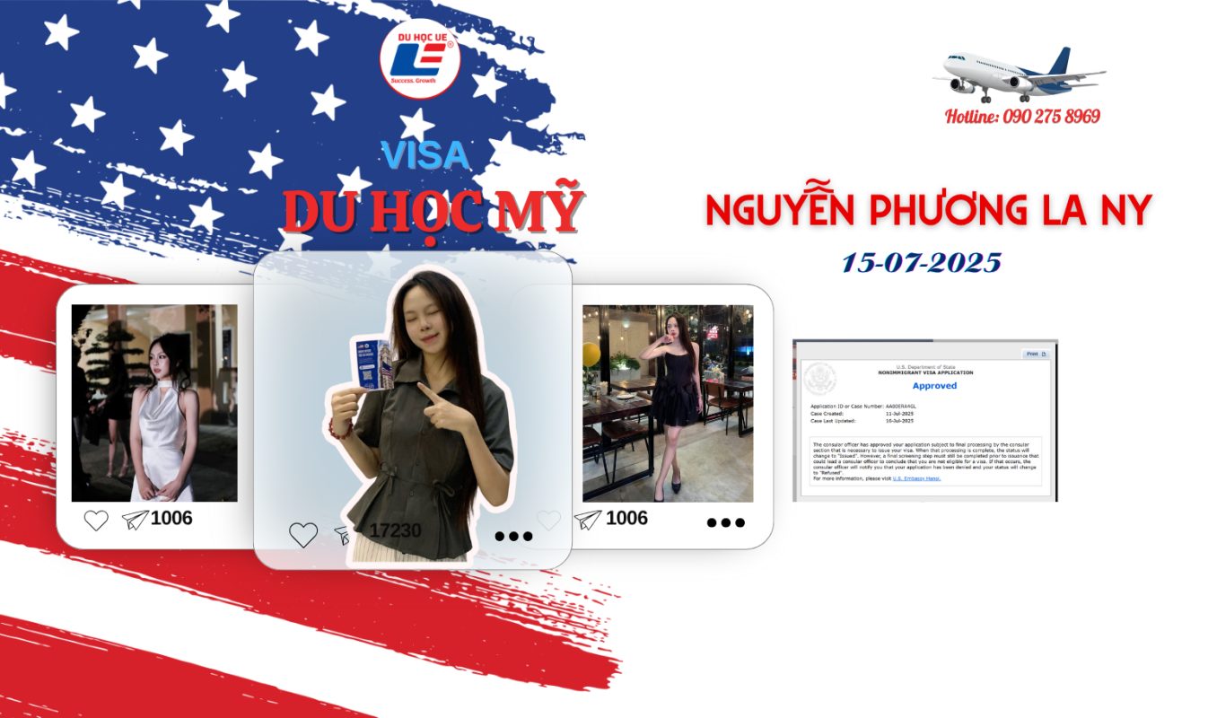 🎉Chúc mừng Nguyễn Phương La Ny đậu Visa Mỹ ngày 15/07/2025