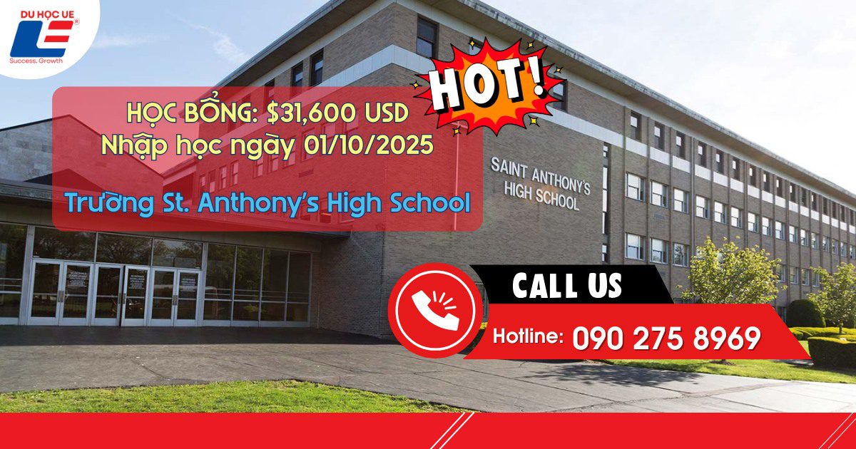 HỌC BỔNG 𝟑𝟏,𝟔𝟎𝟎 𝐔𝐒𝐃 𝐭ạ𝐢 𝐒𝐭. 𝐀𝐧𝐭𝐡𝐨𝐧𝐲’𝐬 𝐇𝐢𝐠𝐡 𝐒𝐜𝐡𝐨𝐨𝐥